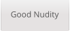 Good Nudity